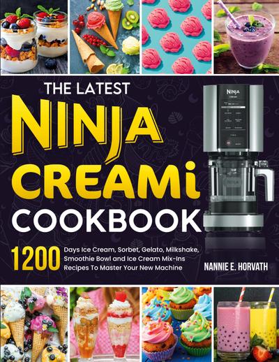 Horvath, N: Latest Ninja Creami Cookbook