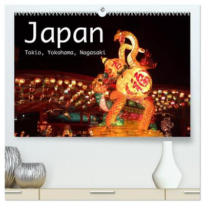 Japan - Tokio, Yokohama, Nagasaki (hochwertiger Premium Wandkalender 2024 DIN A2 quer), Kunstdruck in Hochglanz