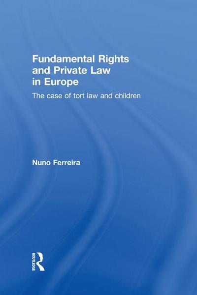 Fundamental Rights and Private Law in Europe