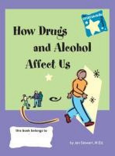 Stars: How Drugs and Alcohol Affect Us