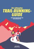 Der Ultimative Trail-Running-Guide
