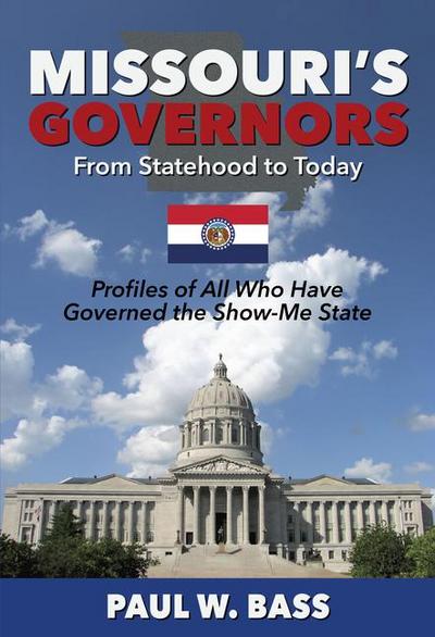 Missouri’s Governors from Statehood to Today