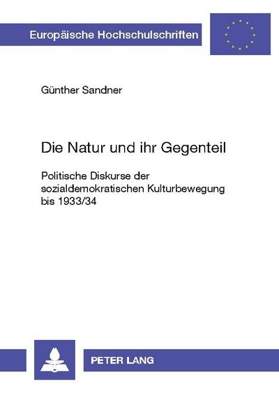 Die Natur und ihr Gegenteil