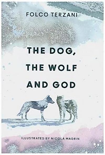 The Dog, the Wolf and God