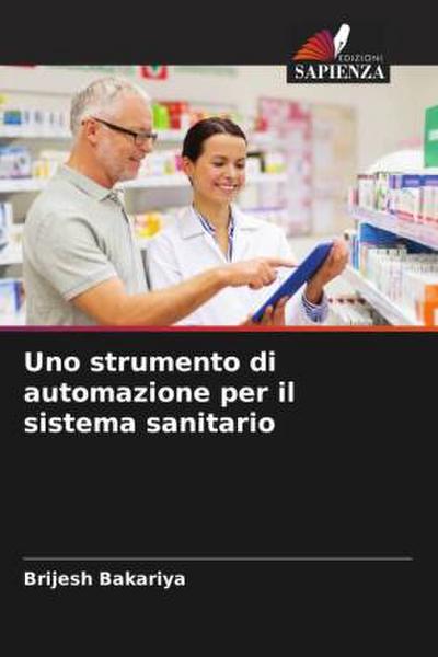 Uno strumento di automazione per il sistema sanitario