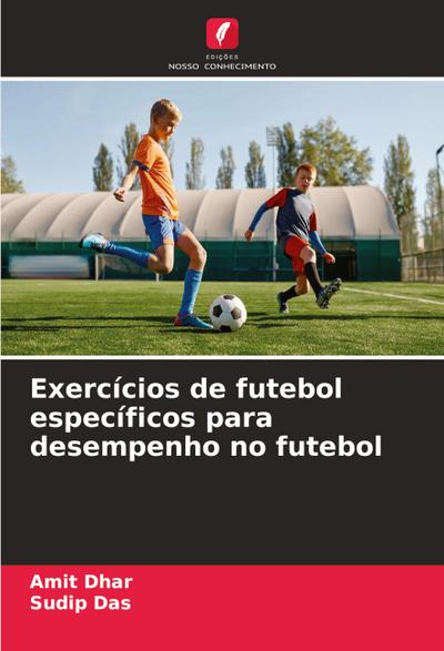 Exercícios de futebol específicos para desempenho no futebol
