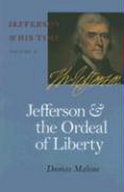 Jefferson and the Ordeal of Liberty