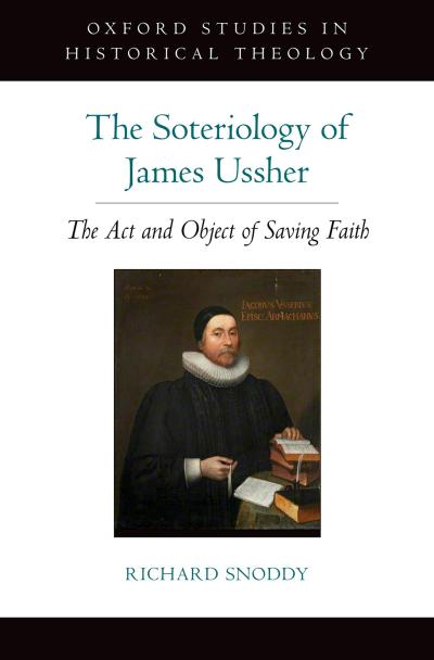The Soteriology of James Ussher