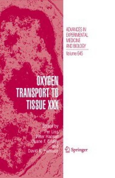 Oxygen Transport to Tissue XXX