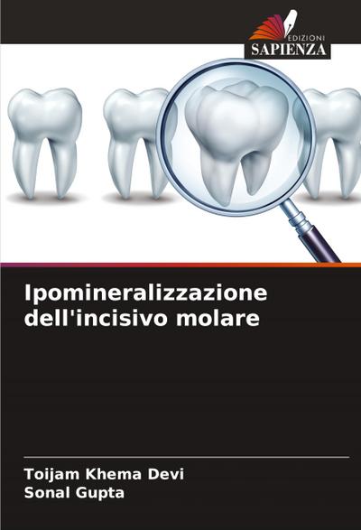 Ipomineralizzazione dell’incisivo molare