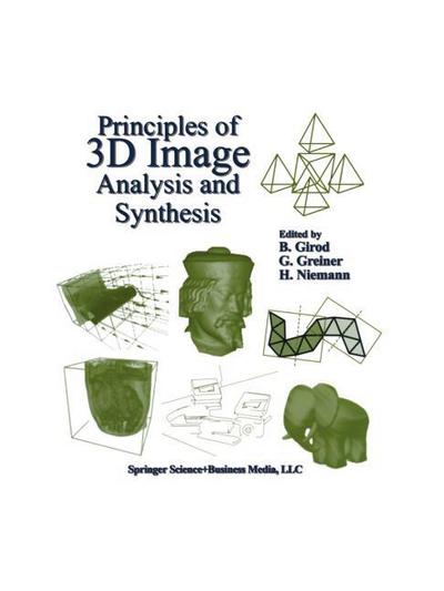 Principles of 3D Image Analysis and Synthesis