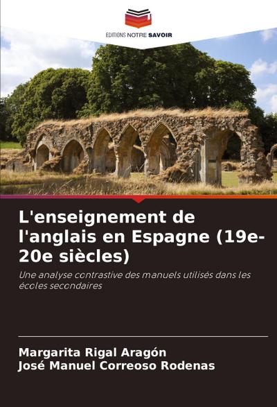L’enseignement de l’anglais en Espagne (19e-20e siècles)