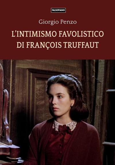 Penzo, G: L’ intimismo favolistico di François Truffaut