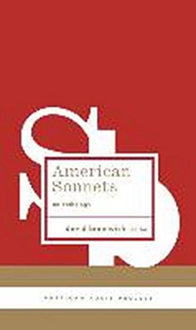 American Sonnets: An Anthology: (American Poets Project #25)