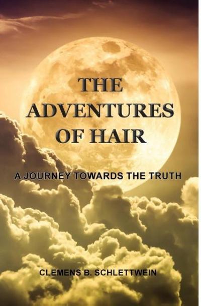 The Adventures of Hair: A Journey Towards The Truth