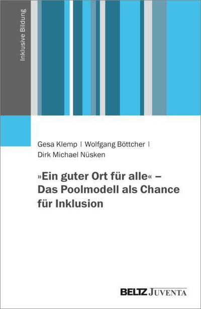 ’Ein guter Ort für alle’ - Das Poolmodell als Chance für Inklusion