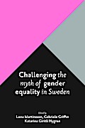 Challenging the Myth of Gender Equality in Sweden