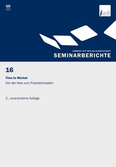 Time to Market - Von der Idee zum Produktionsstart