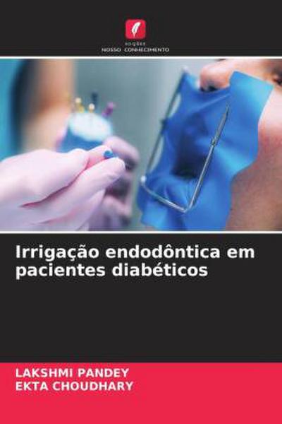 Irrigação endodôntica em pacientes diabéticos
