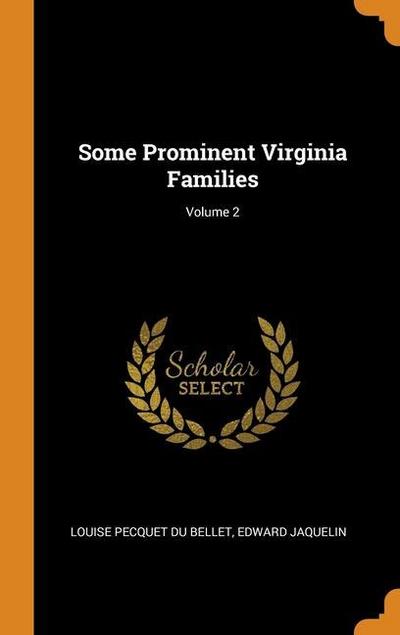 Some Prominent Virginia Families; Volume 2