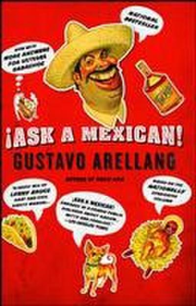 Ask a Mexican!