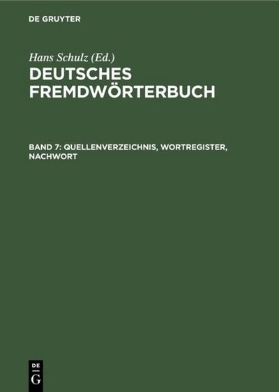 Quellenverzeichnis, Wortregister, Nachwort