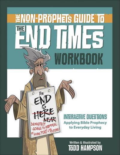 The Non-Prophet’s Guide to the End Times Workbook