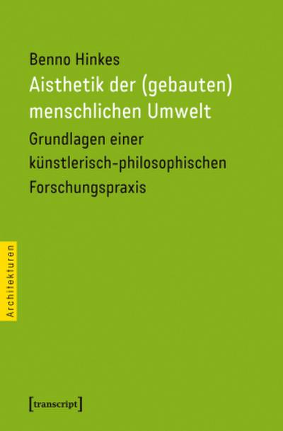 Aisthetik der (gebauten) menschlichen Umwelt 
