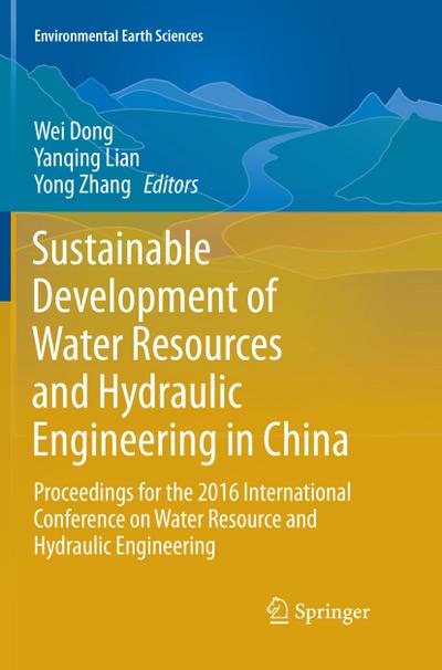 Sustainable Development of Water Resources and Hydraulic Engineering in China