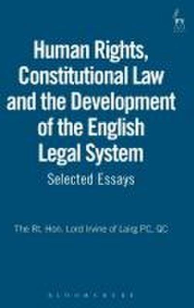 Human Rights, Constitutional Law and the Development of the English Legal System