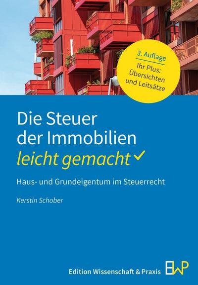 Die Steuer der Immobilien - leicht gemacht