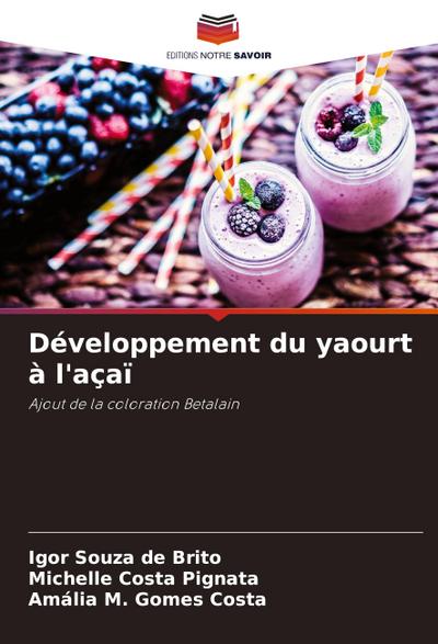 Développement du yaourt à l’açaï