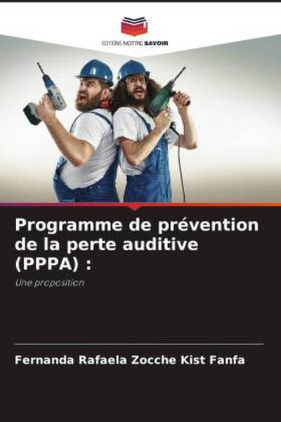 Programme de prévention de la perte auditive (PPPA) :