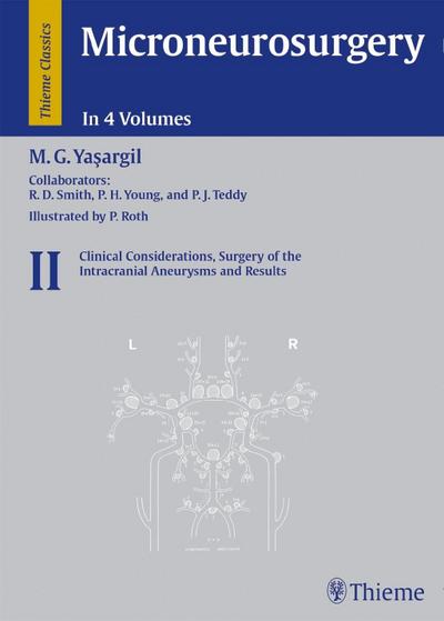 Microneurosurgery, 4 Vols. Clinical Considerations, Surgery of the Intracranial Aneurysms and Results