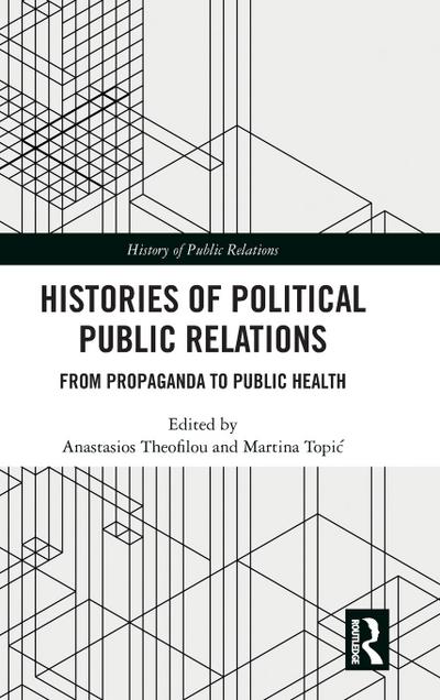 Histories of Political Public Relations