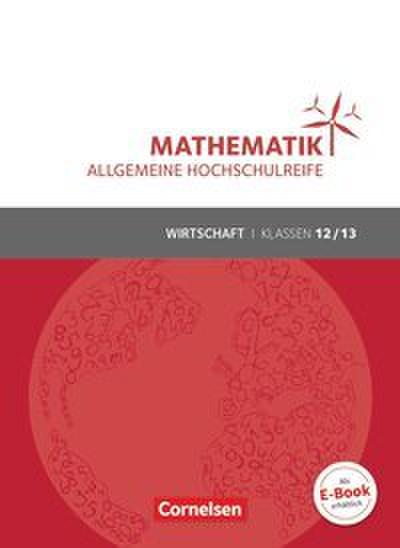 Mathematik - Allgemeine Hochschulreife - Wirtschaft - Klasse 12/13