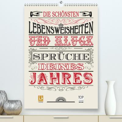 Die schönsten Lebensweisheiten Typo - Kalender (Premium, hochwertiger DIN A2 Wandkalender 2020, Kunstdruck in Hochglanz)