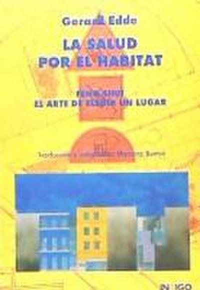 La salud por el hábitat : Feng shui