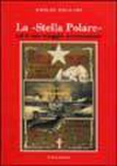 Salgari, E: Stella Polare ed il suo viaggio avventuroso