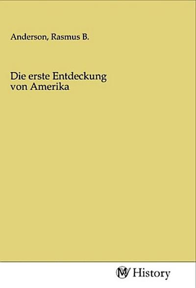 Die erste Entdeckung von Amerika