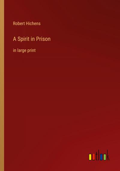 A Spirit in Prison