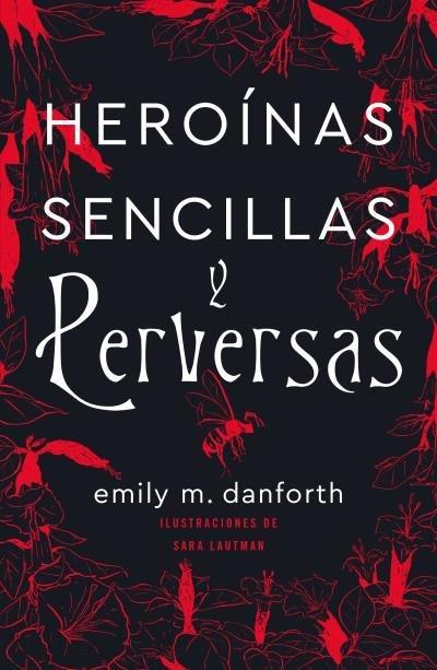 Heroinas Sencillas Y Perversas