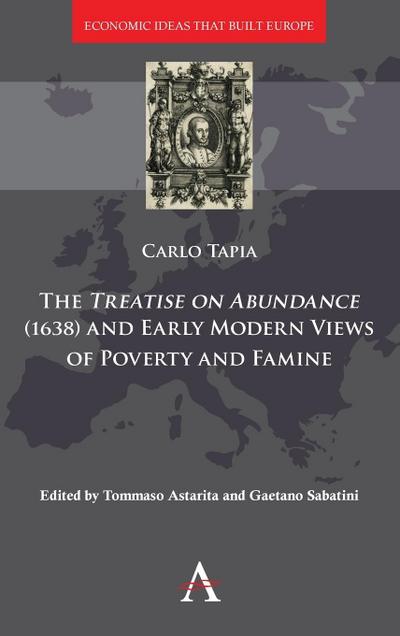 A Treatise on Abundance (1638) and Early Modern Views on Poverty and Famine