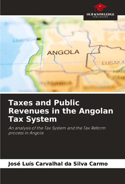 Taxes and Public Revenues in the Angolan Tax System