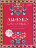 Albanien. Das Kochbuch