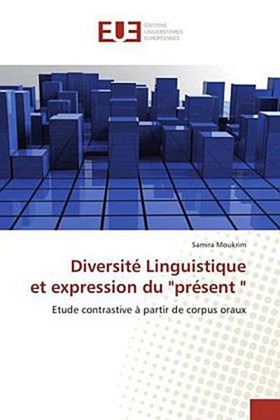 Diversité Linguistique et expression du "présent "