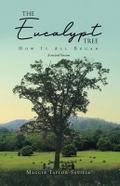 The Eucalypt Tree