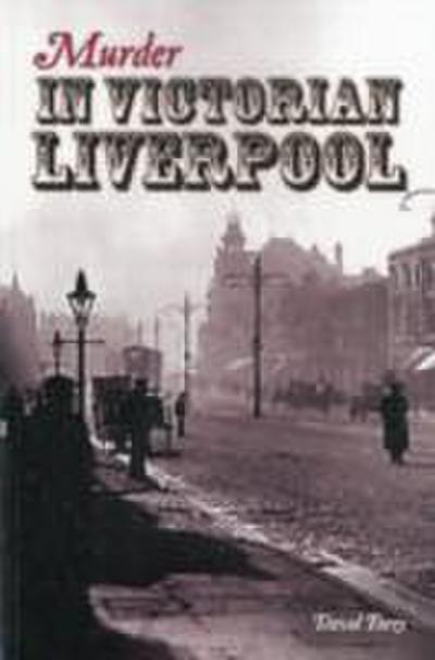 Murder in Victorian Liverpool