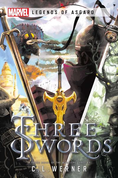 Three Swords: A Marvel Legends of Asgard Novel