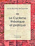 Le Cyclisme théorique et pratique